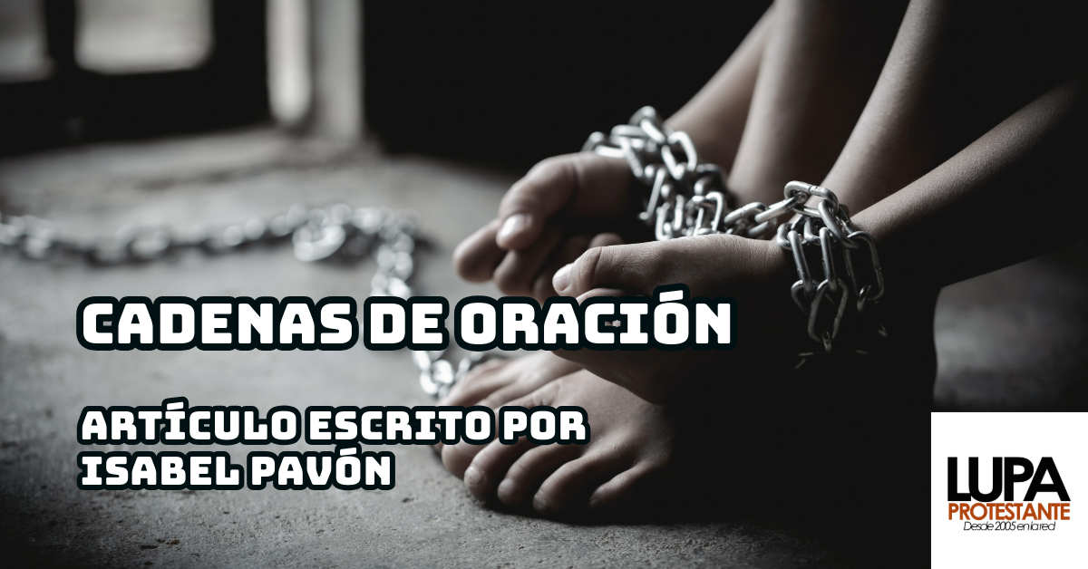 Cadena de oración | Isabel Pavón